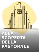 Alla scoperta della Pastorale