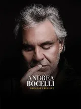 Andrea Bocelli: Because I Believe
