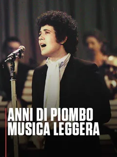 Anni di Piombo Musica Leggera
