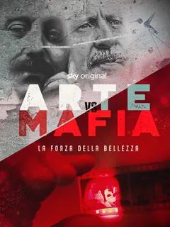 Arte vs. Mafia - La forza della bellezza