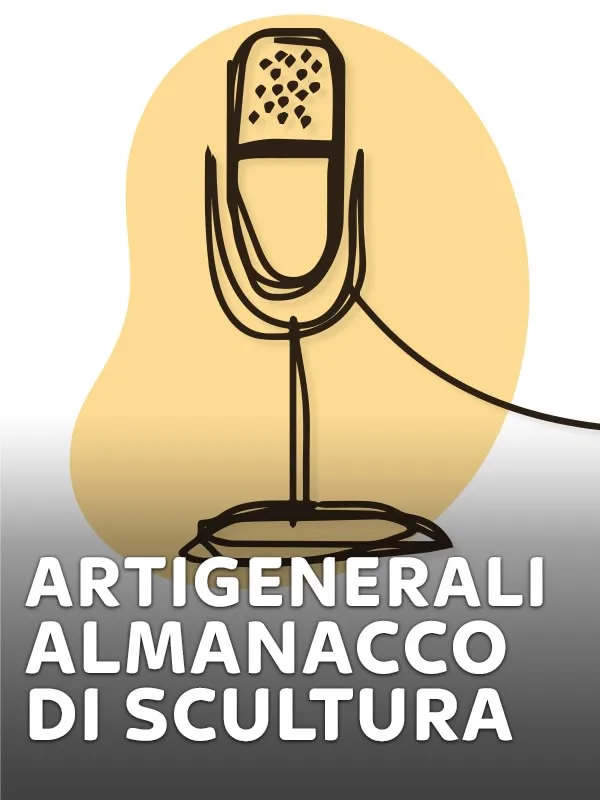 ArtiGENERALI - Almanacco di Scultura