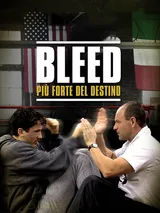 Bleed - Più forte del destino