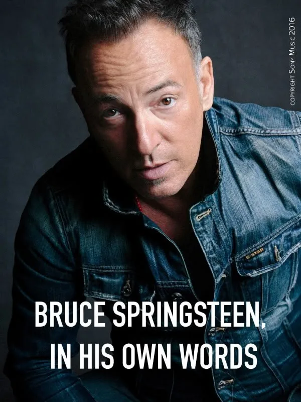 Bruce Springsteen - In His Own Words