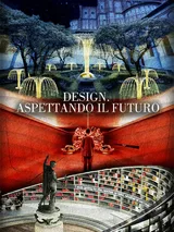 Design. Aspettando Il Futuro