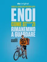 E noi come st***zi rimanemmo a guardare