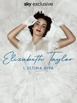 Elizabeth Taylor - L'ultima diva