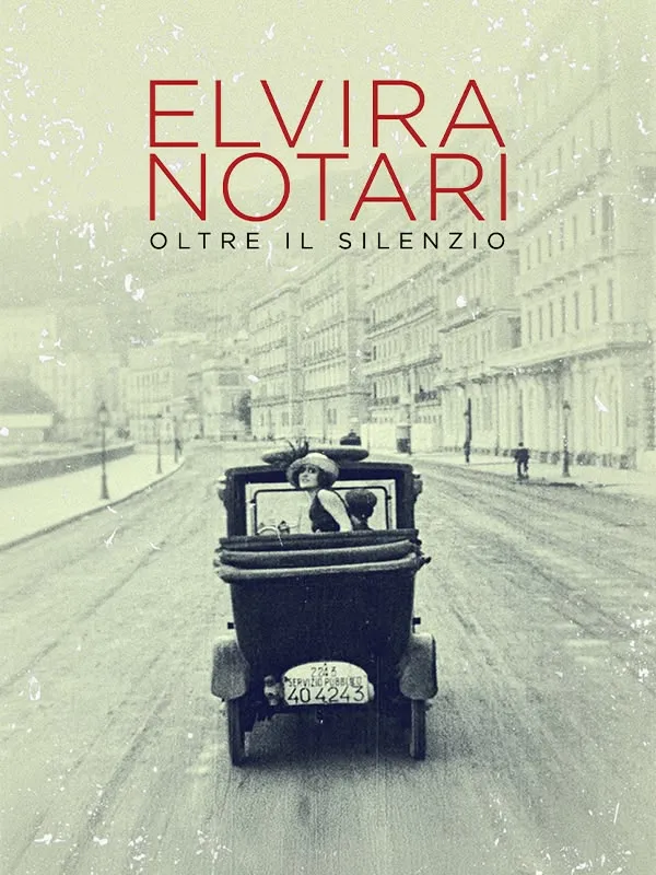 Elvira Notari. Oltre Il Silenzio