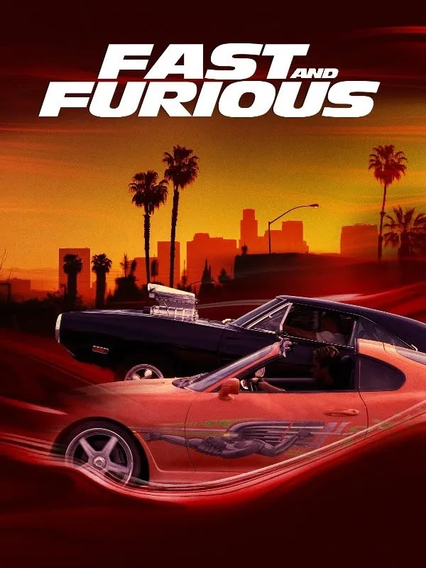 Fast and Furious