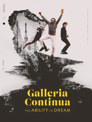Galleria Continua. The Ability to Dream