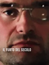 Il Furto Del Secolo