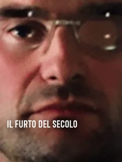 Il Furto Del Secolo