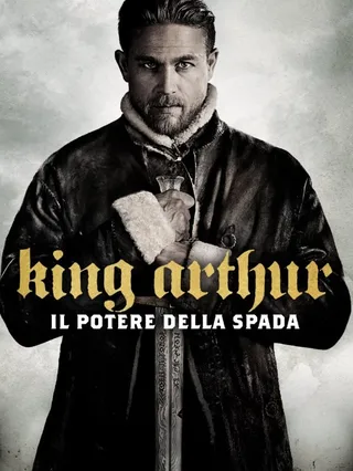 King Arthur: Il potere della spada