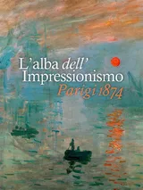 L'alba Dell'impressionismo: Parigi 1874