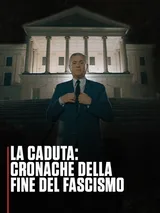 La caduta: Cronache della fine del fascismo