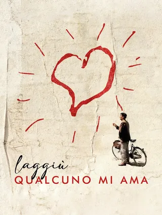 Laggiù qualcuno mi ama