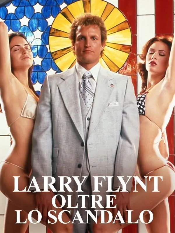 Larry Flynt - Oltre lo scandalo