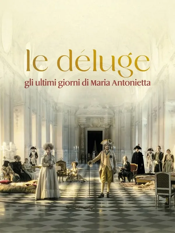 Le Déluge: Gli ultimi giorni di Maria Antonietta