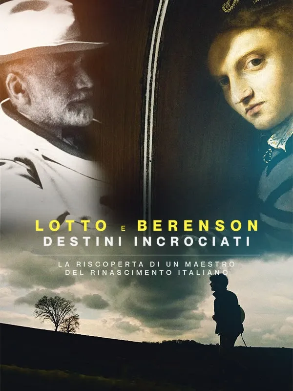 Lotto e Berenson: Destini incrociati. La riscoperta di un maestro del Rinascimento italiano
