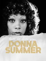 Love to Love You: Donna Summer