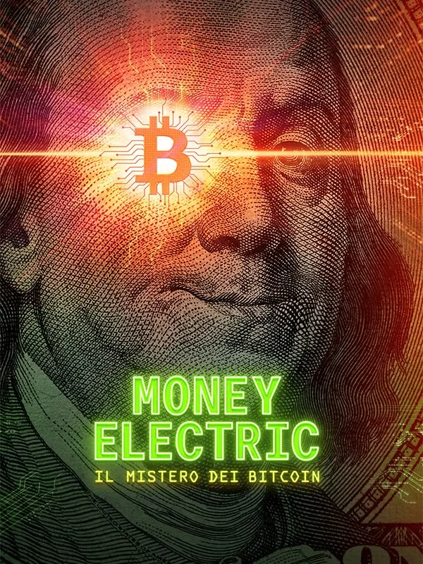 Money Electric: Il mistero dei Bitcoin