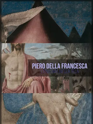 Piero della Francesca: L'enigma nella tela