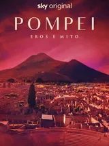Pompei. Eros e mito