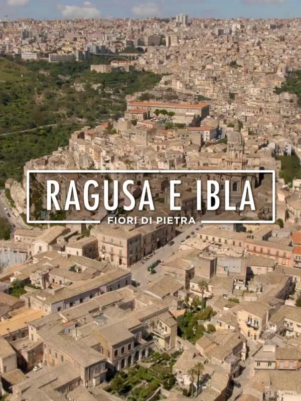 Ragusa e Ibla - Fiori di pietra