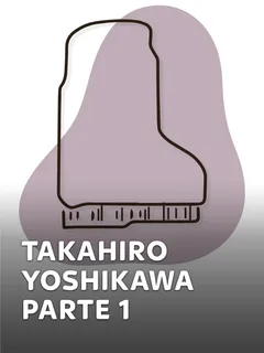 Takahiro Yoshikawa - parte 1