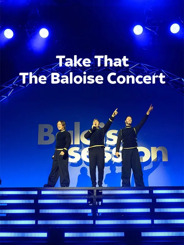 Take That: The Baloise Concert
