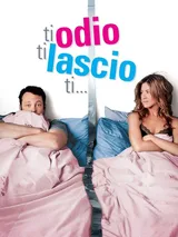 Ti Odio, Ti Lascio, Ti...