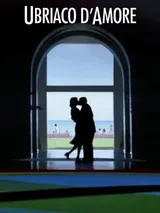 Ubriaco d'amore