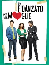 Un fidanzato per mia moglie