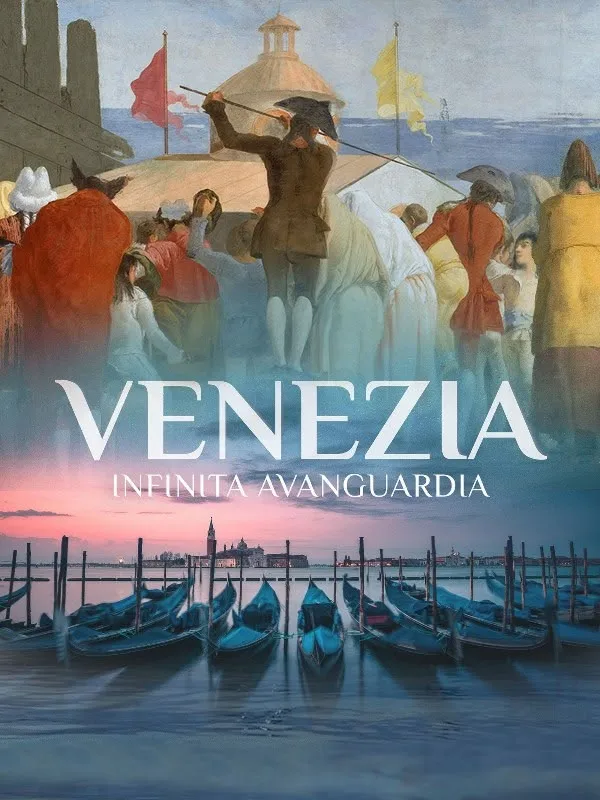 Venezia. Infinita avanguardia