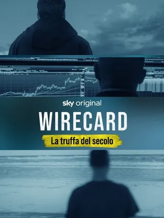 Wirecard - La truffa del secolo