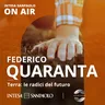 Federico Quaranta. Terra: le radici del futuro - Intesa Sanpaolo On Air