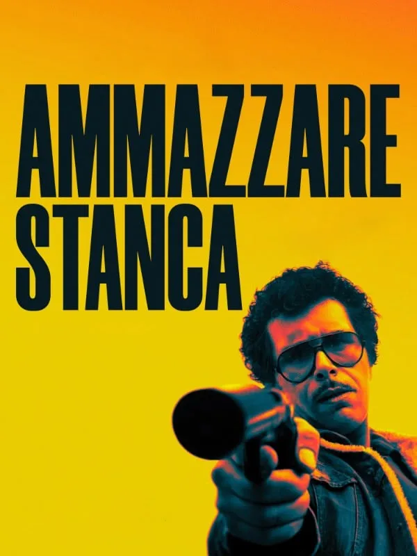 Ammazzare stanca