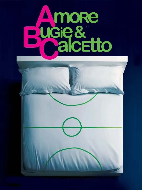 Amore, bugie e calcetto