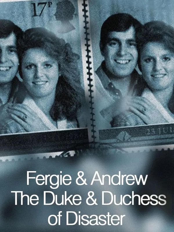 Andrew & Fergie: Duke and Duchess of disaster