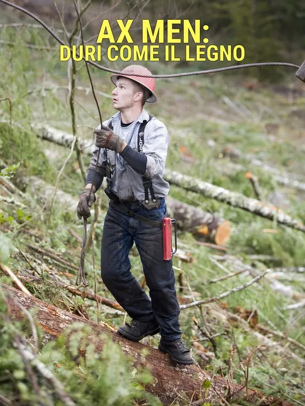 Ax Men: Duri come il legno