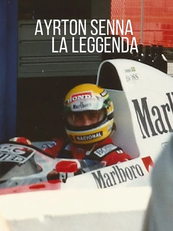 Ayrton Senna: La leggenda