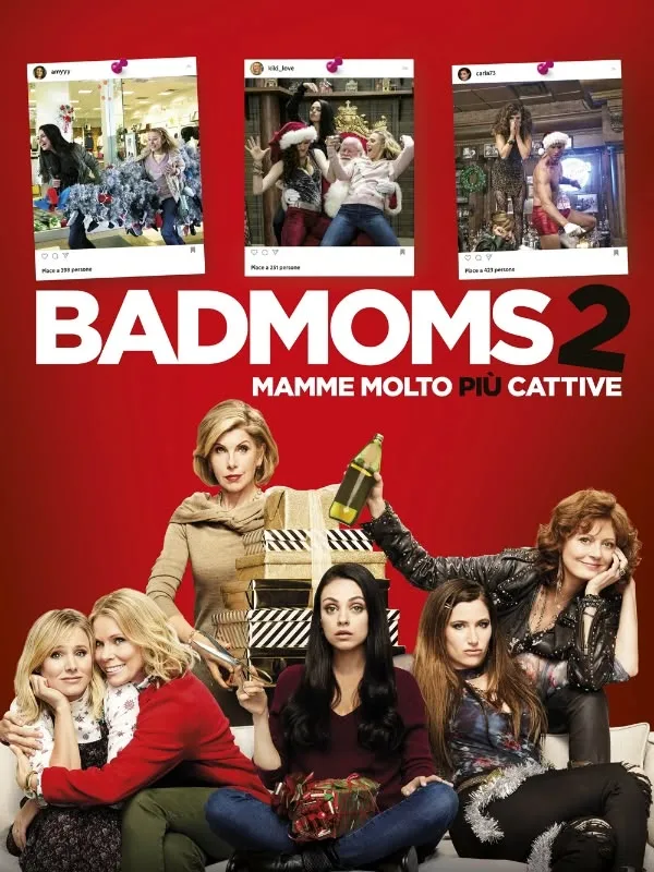 Bad Moms 2 - Mamme molto piu' cattive