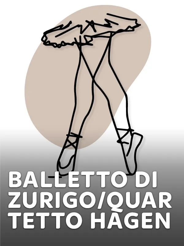 Balletto di Zurigo/Quartetto Hagen