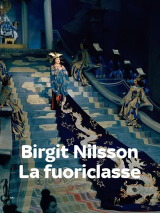 Birgit Nilsson - La fuoriclasse