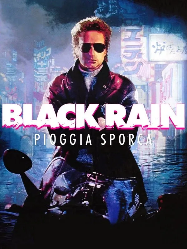 Black Rain - Pioggia sporca