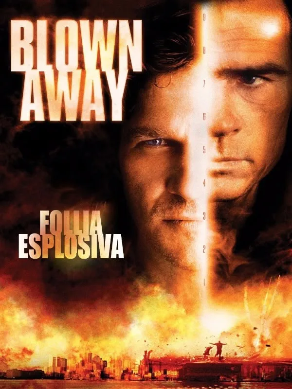 Blown Away - Follia esplosiva