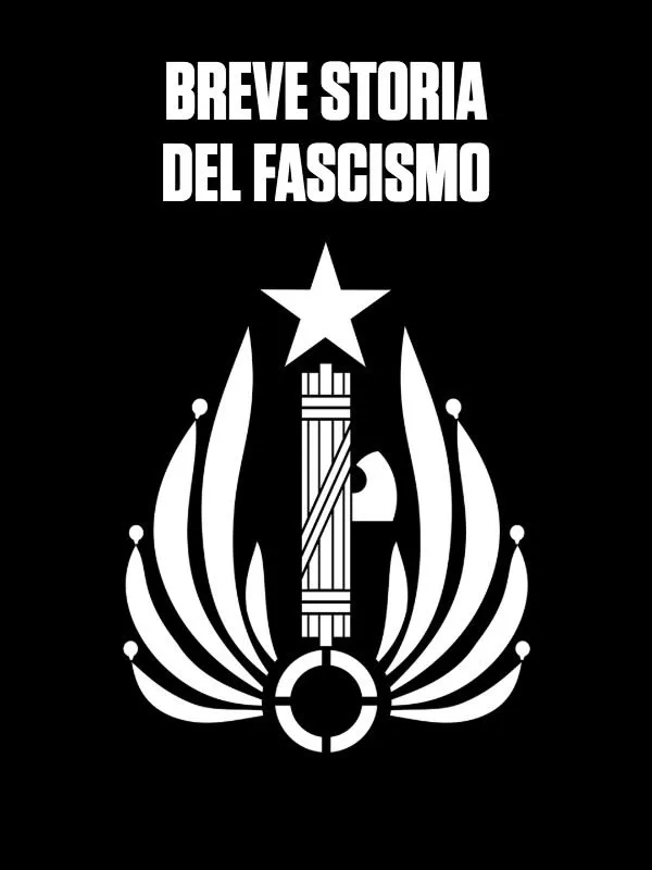Breve Storia Del Fascismo