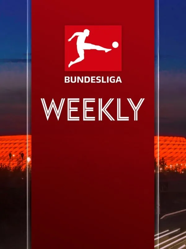 Bundesliga Weekly