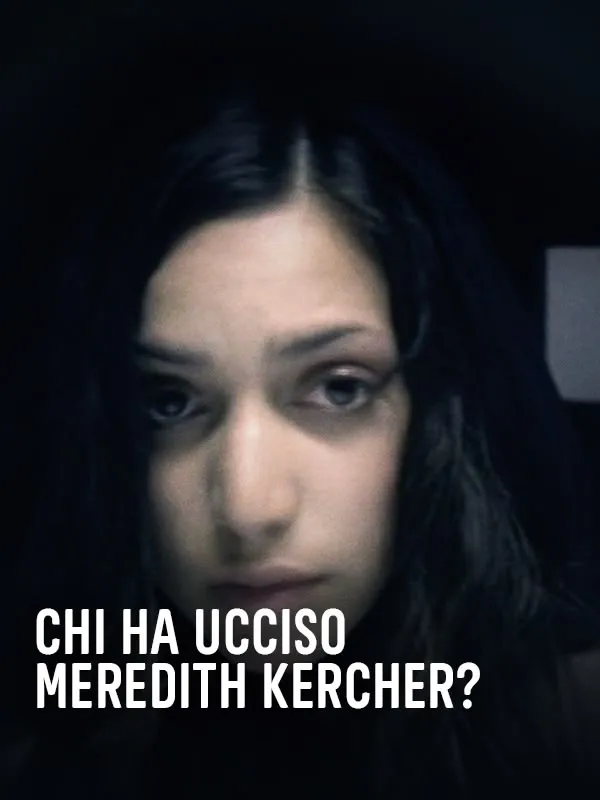 Chi ha ucciso Meredith Kercher?