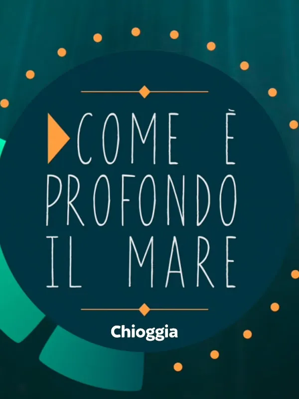 Come e' profondo il mare: Chioggia