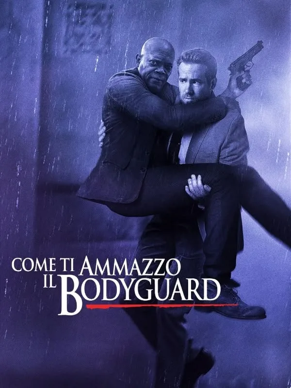 Come ti ammazzo il bodyguard